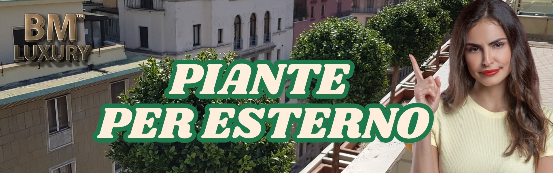Piante Adatte per Esterno