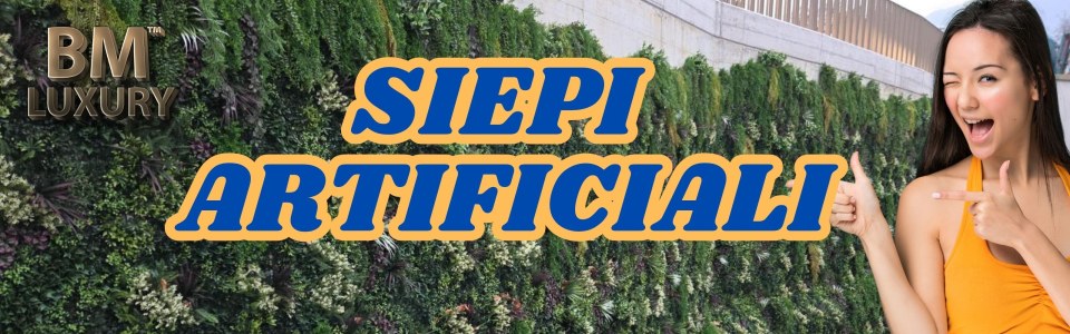SIEPI ARTIFICIALI